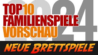 Top 10 Familienspiele 2024  Vorschau [upl. by Towny]