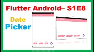 Flutter Android S1E8  DatePicker Example [upl. by Schenck]