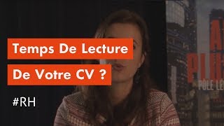 Quel est le temps moyen de lecture dun CV par un recruteur [upl. by Opportina]