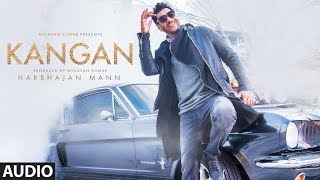 Kangan Full Audio Song  Harbhajan Mann  Jatinder Shah  Latest Song 2018  TSeries [upl. by Yortal]