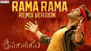 Rama Rama REMIX Version  DJ Ravish  Srimanthudu  Mahesh Babu Shruthi Haasan Devi Sri Prasad [upl. by Aufa]