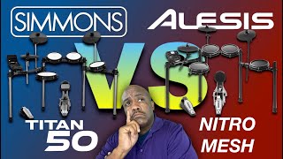 Simmons Titan 50 vs Alesis Nitro Mesh What’s The Best Beginner Drum [upl. by Sheffy]