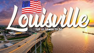 TOP 17 Things To Do In Louisville 🇺🇸 Travel Guide [upl. by Naerda]