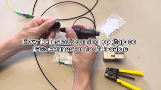 How to install Corning optitap sc fast connector to ftth cable [upl. by Yonatan]