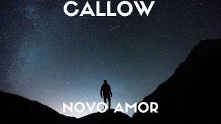 Novo Amor  Callow Lyrics [upl. by Mano]