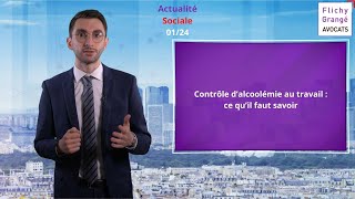 48 JT du social  Contrôle d’alcoolémie en entreprise  ce qu’il faut savoir [upl. by Kirtap930]