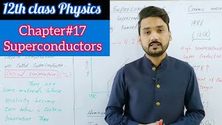 Superconductors  12th class physics  physics ka safar [upl. by Adnahsat841]