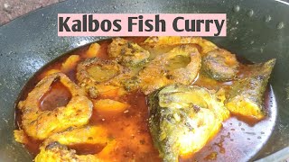 Kalbos Fish Recipeকালবোস মাছ।গরমের দুপুরে ভাতের সঙ্গে কালবোস মাছের পাতলা ঝোল খেতে তৃপ্তিদায়ক লাগে। [upl. by Gerardo]