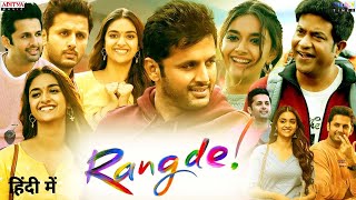 Rang De Movie Hindi Dubbed World Tv And YouTube Premier  Nithin New Movie  Keerthy Suresh [upl. by Charmaine]