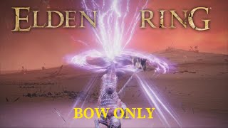 Elden Ring  Bow Only [upl. by Truc434]