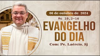 Evangelho do dia 061024  Mc 10216 [upl. by Friday931]