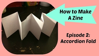 How to Make a ZINE  Episode 2 Accordion Fold [upl. by Avi]