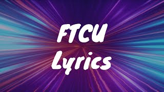 FTCU  Nicki Minaj Lyrics [upl. by Emmons408]