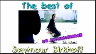 ● Seymour Birkhoff ► The Best Of [upl. by Alphonsine]