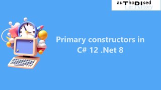 Primary constructors in C 12 Net 8 [upl. by Ogir]