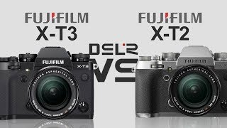 FujiFilm XT3 vs FujiFilm XT2 [upl. by Dutchman370]