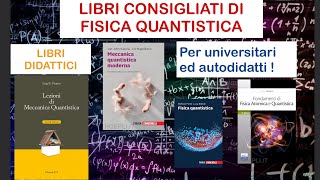 Libri di meccanica quantistica per universitari ed autodidatti [upl. by Jonette]