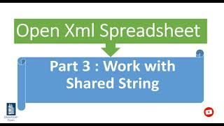 OpenXml SpreadSheet  Part 3  Reduce file size usign shared string table C [upl. by Elayne]