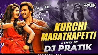 Kurchi Madathapetti Tapori Dance Mix DJ Pratik Official  Guntur Kaaram  Mahesh Babu Sreeleela [upl. by Mckay804]