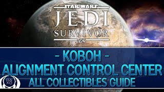 Star Wars Jedi Survivor  Alignment Control Center Koboh Collectible Guide ChestsTreasuresetc [upl. by Adnilg143]