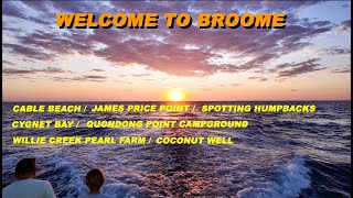 WELCOME TO BROOME Some of the Best Beach Camping Locations [upl. by Assenev]