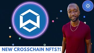 Breaking Limits Cardano Cross Chain NFTS Incoming Wanchains NEWEST Innovation [upl. by Showker]