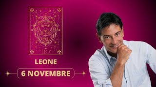 Leone ♌️ LOroscopo di Paolo Fox  6 Novembre 2024  Mattinata serena pomeriggio nuvoloso [upl. by Yadseut598]