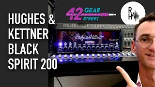 HampK Black Spirit 200  A Candid Chat amp Demo  42 Gear Street [upl. by Leamse]