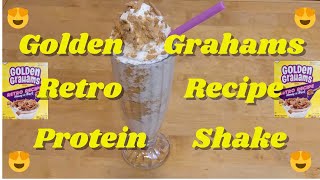 Golden Grahams Retro Recipe Protein Shake [upl. by Gen]