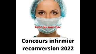 Inscription IFSI concours infirmier 2024 avec ou sans Parcoursup reconversion avec ou sans sans bac [upl. by Ecirtra]