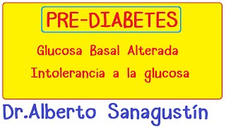 Intolerancia a la glucosa glucemia basal alterada y riesgo elevado de diabetes [upl. by Calica]