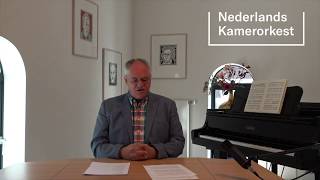 Inleiding Kees Wisse  Nederlands Kamerorkest  30 juni 2020 [upl. by Fabien35]