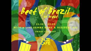 Beat of Brazil The Jazz Cafe Night Thing [upl. by Nauqad290]