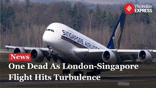 Singapore Airlines Turbulence 1 dead 30 injured after Singapore flight makes emergency landing [upl. by White]