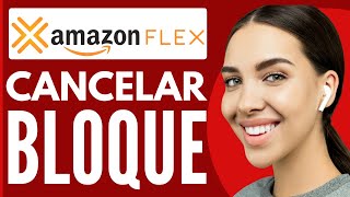 Cómo Cancelar Un BLOQUE En Amazon Flex  Nuevo 2024 [upl. by Vito]