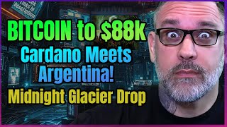 BTC to 88k Cardano to Empower Argentina [upl. by Ynattyrb]