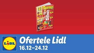 Ofertele saptamanii la Lidl • 16  24 Decembrie 2024 [upl. by Anikal]