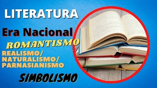 ROMANTISMO REALISMONATURALISMOPARNASIANISMO e SIMBOLISMO  Resumo ERA NACIONAL [upl. by Juxon]