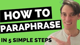 How to Paraphrase In 5 Simple Steps [upl. by Dragone157]