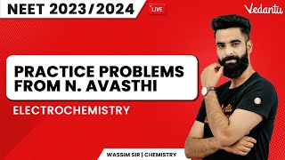 Electrochemistry  Chemistry CBSE 12  Practice Problems from N Avasthi  NEET 2023  Wassim Sir [upl. by Koralie]