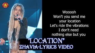 Zhavia quotLocationquot Lyrics Video The Four Season 1 HQ audio HD [upl. by Metsky]