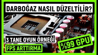 DARBOĞAZI NASIL ANLARIM  DARBOĞAZ NASIL DÜZELTİLİR  OYUNLARDA FPS ARTTIRMA 2021 [upl. by Eleonora]