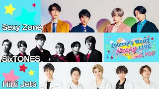 「Johnny‘s World Happy LIVE with YOU」 2020329日16時～配信 【Sexy Zone  SixTONES  HiHi Jets】 [upl. by Hanfurd370]