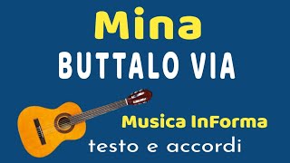 Mina  BUTTALO VIA  accordi e testo [upl. by Orgalim290]