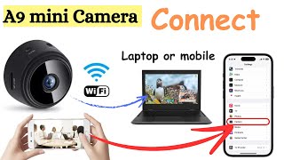 A9 mini camera connect with mobile or laptop [upl. by Kirwin]