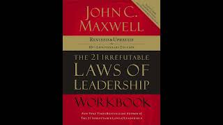 The 21 Irrefutable Laws of Leadership Workbook Revised and Updated [upl. by Balbur]