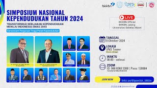 Simposium Nasional Kependudukan “Transformasi Kebijakan Kependudukan Menuju Indonesia Emas 2045 [upl. by Atteragram]