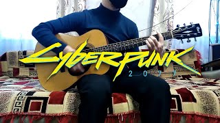 Cyberpunk 2077  Kerrys Song  Acoustic guitar cover  Cyberpunk 2077 Soundtrack with TABS [upl. by Yrrok]