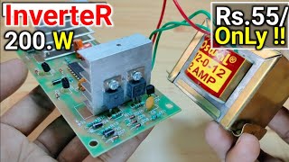 Rs55 मे 200 watt inverter बनाए  12v to 220v inverter circuit full details ideas In Electronics [upl. by Ahsienroc]