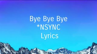 NSYNC  Bye Bye Bye Deadpool song Lyrics [upl. by Damle652]